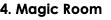 4. Magic Room